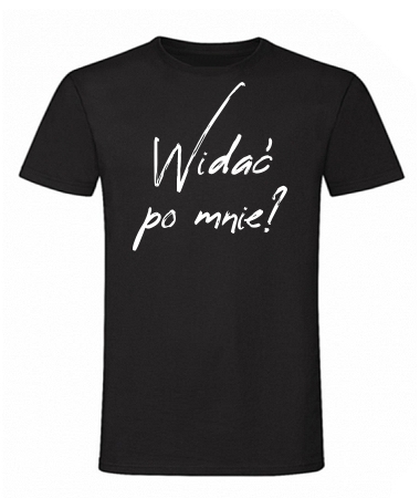 Widać po mnie?