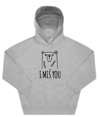 I miś you