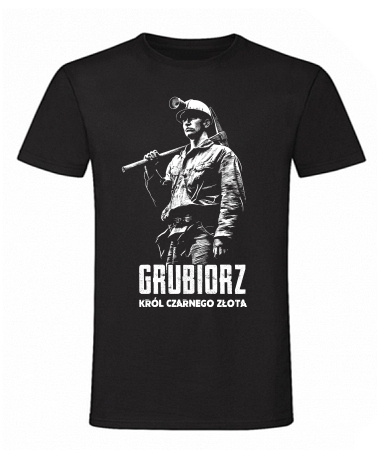 Grubiorz król czarnego złota